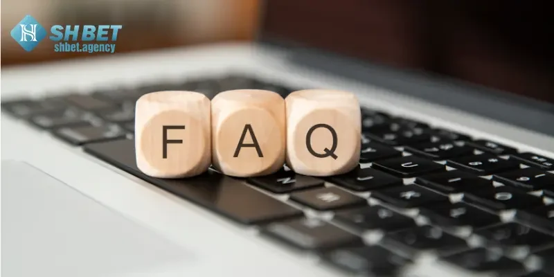Câu hỏi thường gặp SHBET khi cá cược