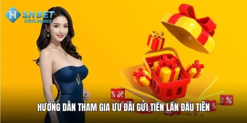 Hướng dẫn nhận ưu đãi nạp lần đầu SHBET